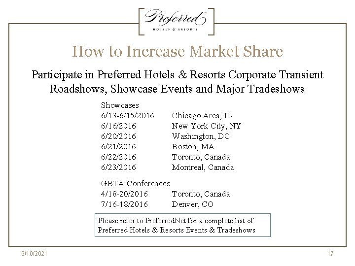 How to Increase Market Share Participate in Preferred Hotels & Resorts Corporate Transient Roadshows,