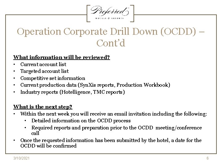 Operation Corporate Drill Down (OCDD) – Cont’d What information will be reviewed? • Current