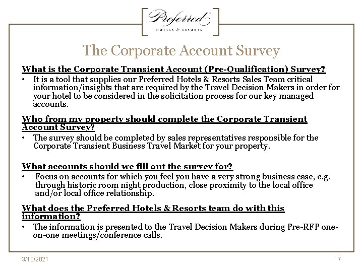 The Corporate Account Survey What is the Corporate Transient Account (Pre-Qualification) Survey? • It