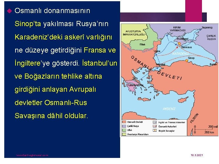 Osmanlı donanmasının Sinop’ta yakılması Rusya’nın Karadeniz’deki askerî varlığını ne düzeye getirdiğini Fransa ve