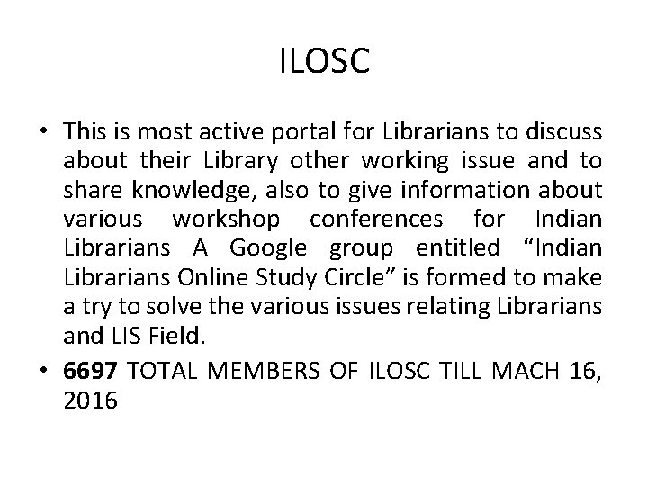 ILOSC • This is most active portal for Librarians to discuss about their Library
