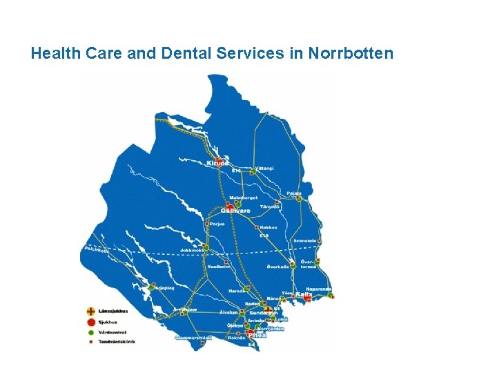 Health Care and Dental Services in Norrbotten 