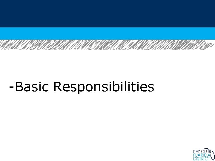 -Basic Responsibilities 