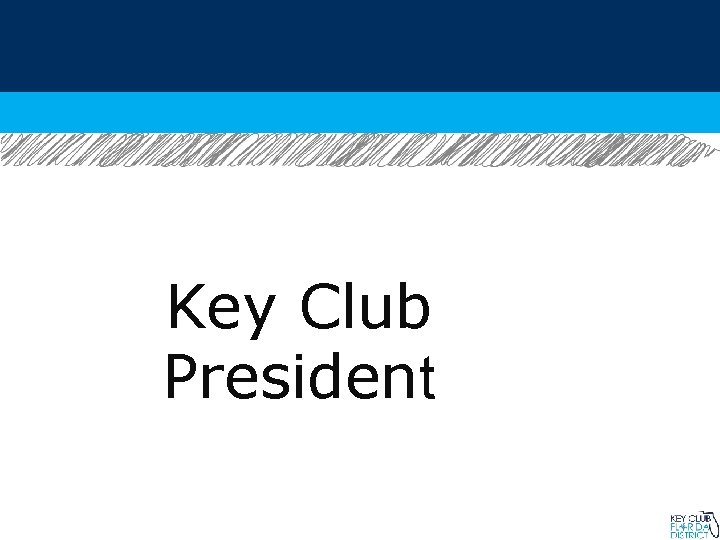 Key Club President 
