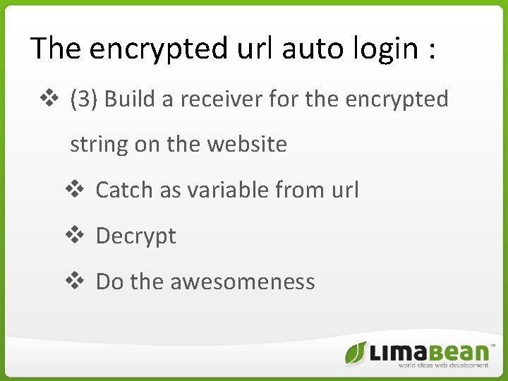 The encrypted url auto login : v (3) Build a receiver for the encrypted The encrypted url auto login : v (3) Build a receiver for the encrypted