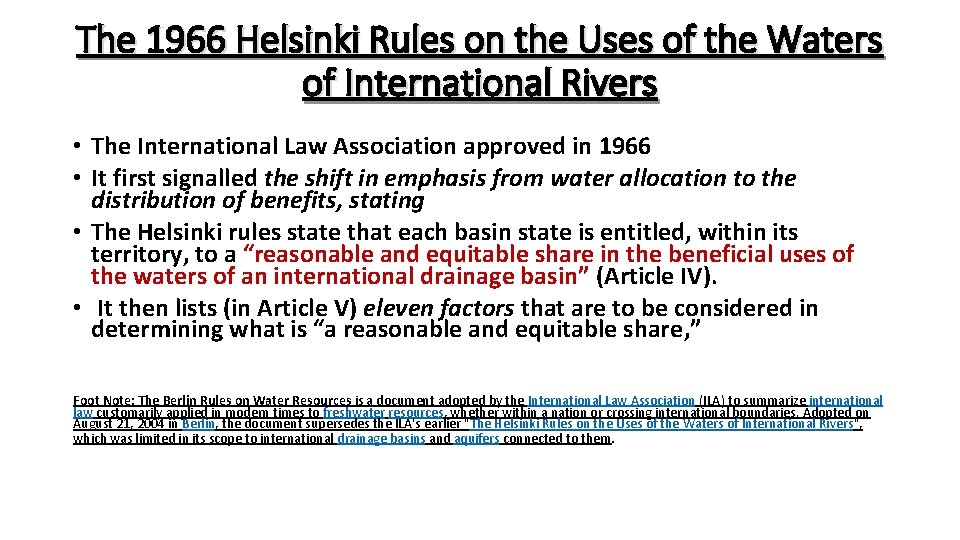 The 1966 Helsinki Rules on the Uses of the Waters of International Rivers •