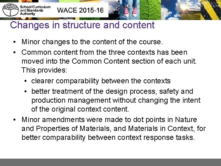 Changes in structure and content • Minor changes to the content of the course.