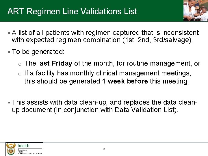 ART Regimen Line Validations List § A list of all patients with regimen captured