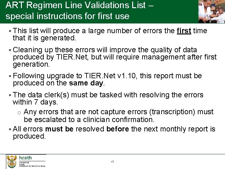 ART Regimen Line Validations List – special instructions for first use § This list