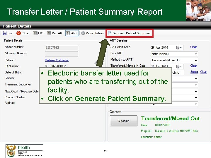 Transfer Letter / Patient Summary Report • Electronic transfer letter used for patients who