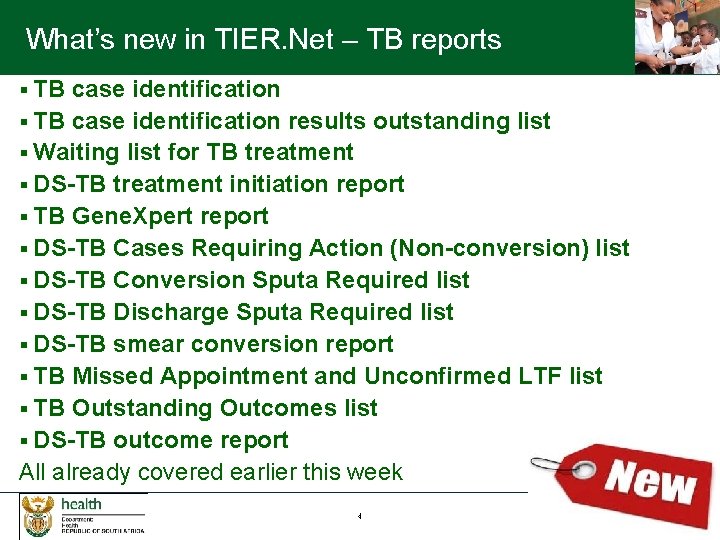 What’s new in TIER. Net – TB reports § TB case identification results outstanding
