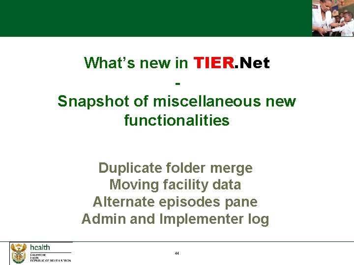 What’s new in TIER. Net Snapshot of miscellaneous new functionalities Duplicate folder merge Moving