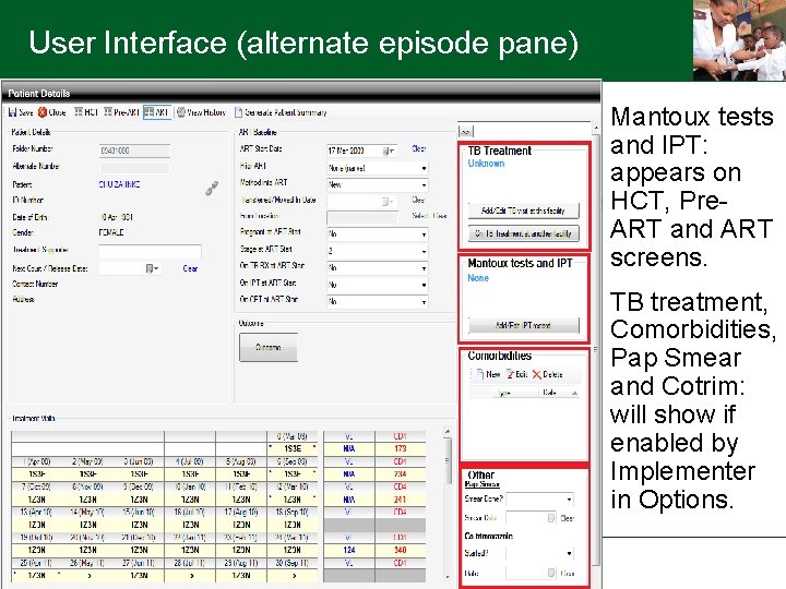 User Interface (alternate episode pane) Mantoux tests and IPT: appears on HCT, Pre. ART