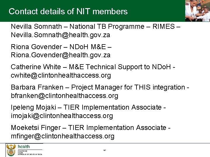 Contact details of NIT members Nevilla Somnath – National TB Programme – RIMES –