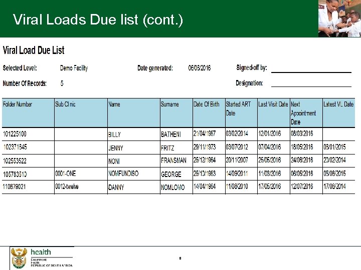 Viral Loads Due list (cont. ) 8 