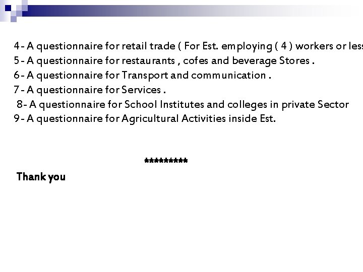 4 - A questionnaire for retail trade ( For Est. employing ( 4 )