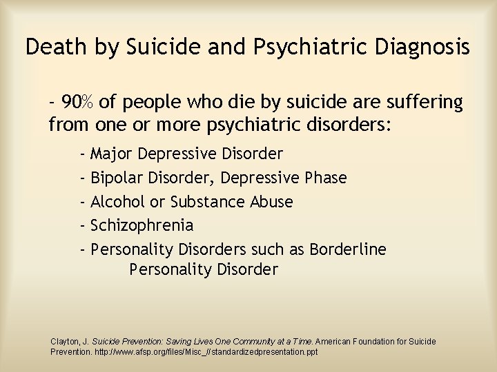 Death by Suicide and Psychiatric Diagnosis - 90% of people who die by suicide