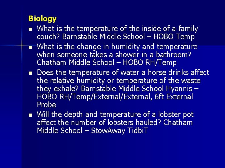Biology n What is the temperature of the inside of a family couch? Barnstable