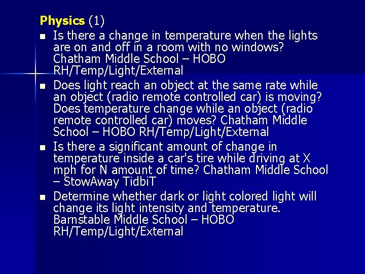 Physics (1) n Is there a change in temperature when the lights are on