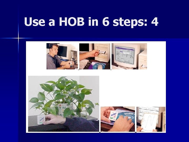 Use a HOB in 6 steps: 4 