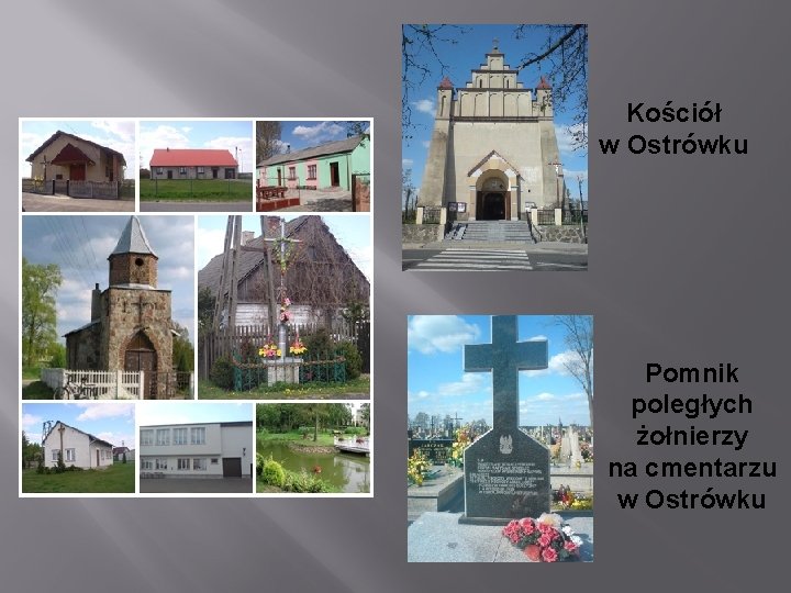 Kościół w Ostrówku Pomnik poległych żołnierzy na cmentarzu w Ostrówku 