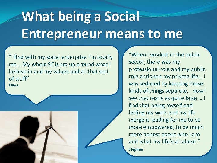 What being a Social Entrepreneur means to me “I find with my social enterprise
