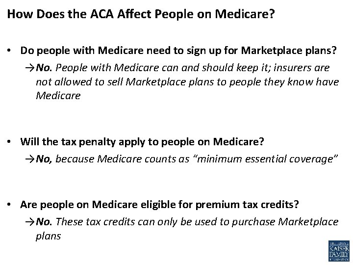 How Does the ACA Affect People on Medicare? • Do people with Medicare need