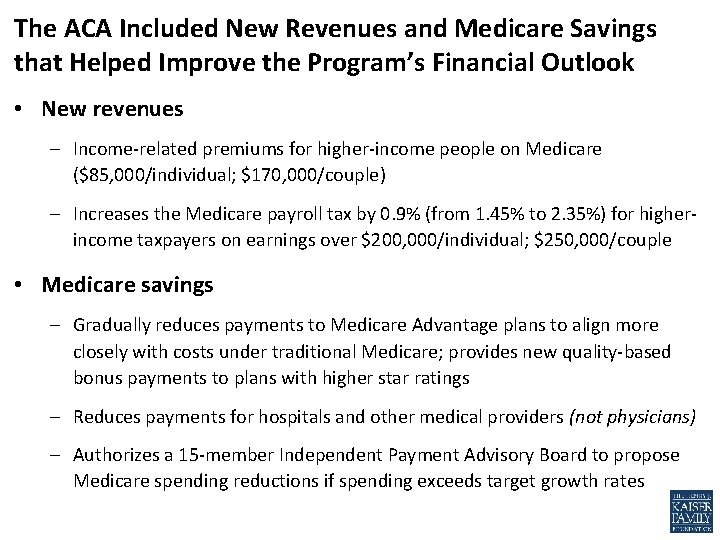 EXHIBIT 15 The ACA Included New Revenues and Medicare Savings that Helped Improve the
