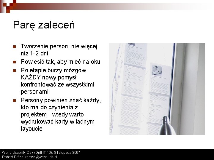 Parę zaleceń n n Tworzenie person: nie więcej niż 1 -2 dni Powiesić tak, Parę zaleceń n n Tworzenie person: nie więcej niż 1 -2 dni Powiesić tak,