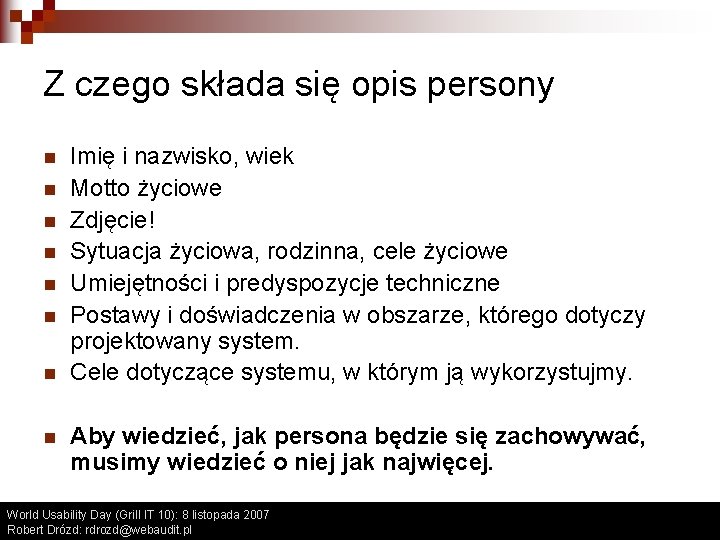 Z czego składa się opis persony n n n n Imię i nazwisko, wiek Z czego składa się opis persony n n n n Imię i nazwisko, wiek