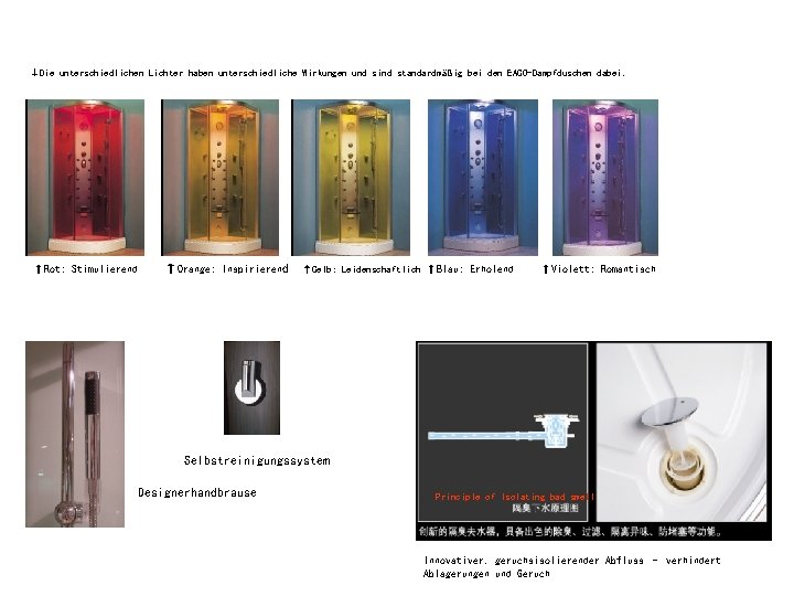 ↓Die unterschiedlichen Lichter haben unterschiedliche Wirkungen und sind standardmäßig bei den EAGO-Dampfduschen dabei. ↑Rot: ↓Die unterschiedlichen Lichter haben unterschiedliche Wirkungen und sind standardmäßig bei den EAGO-Dampfduschen dabei. ↑Rot: