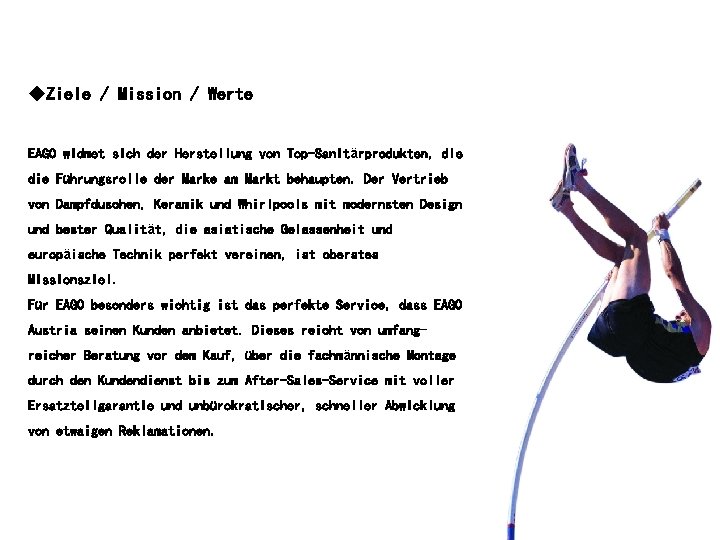 ◆Ziele / Mission / Werte EAGO widmet sich der Herstellung von Top-Sanitärprodukten, die Führungsrolle ◆Ziele / Mission / Werte EAGO widmet sich der Herstellung von Top-Sanitärprodukten, die Führungsrolle