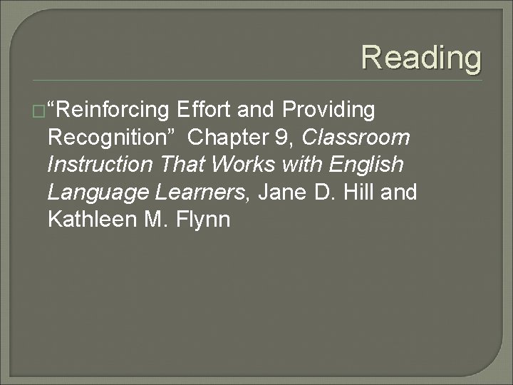 Reading �“Reinforcing Effort and Providing Recognition” Chapter 9, Classroom Instruction That Works with English
