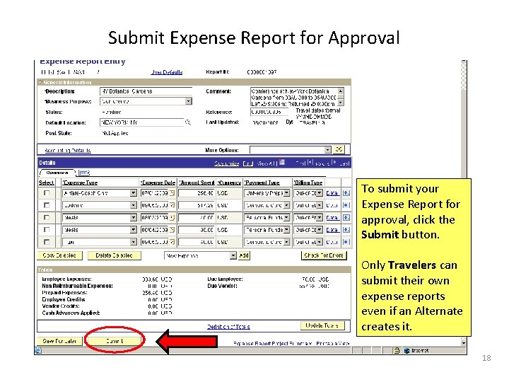 Submit Expense Report for Approval To submit your Expense Report for approval, click the