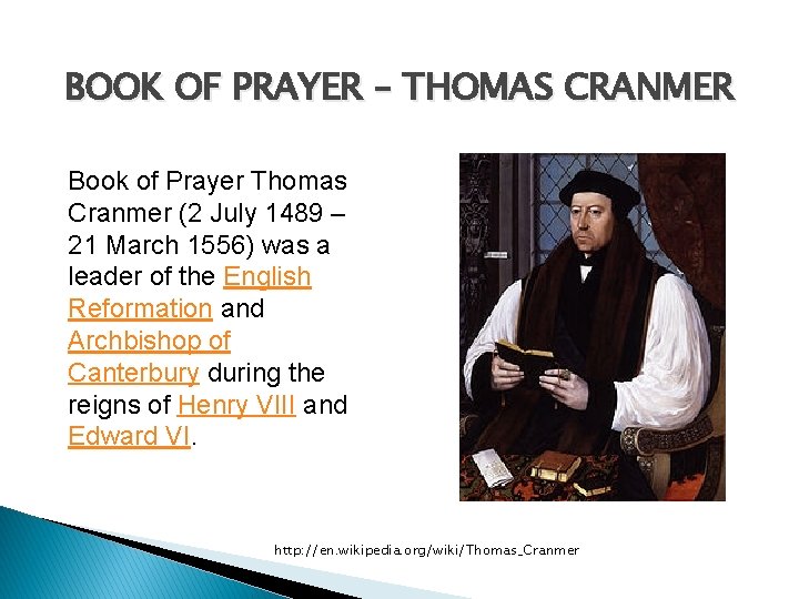 BOOK OF PRAYER – THOMAS CRANMER Book of Prayer Thomas Cranmer (2 July 1489