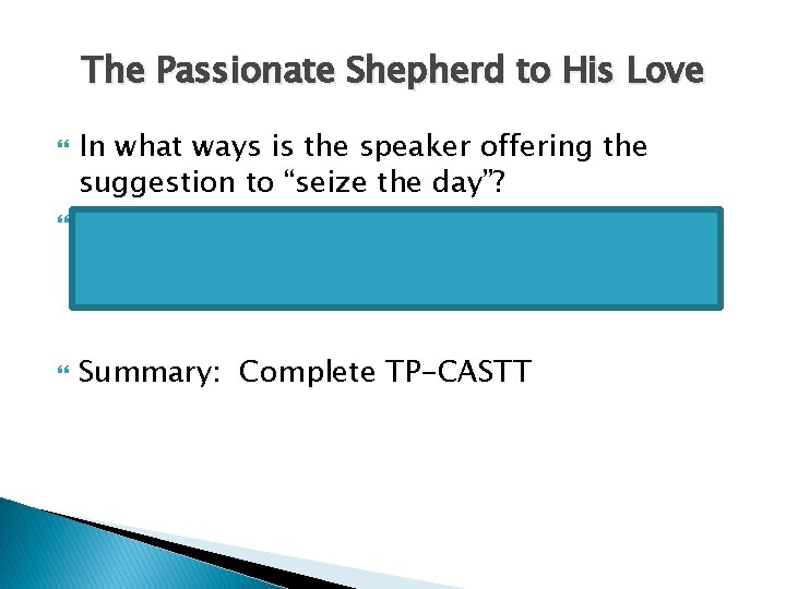 The Passionate Shepherd to His Love In what ways is the speaker offering the