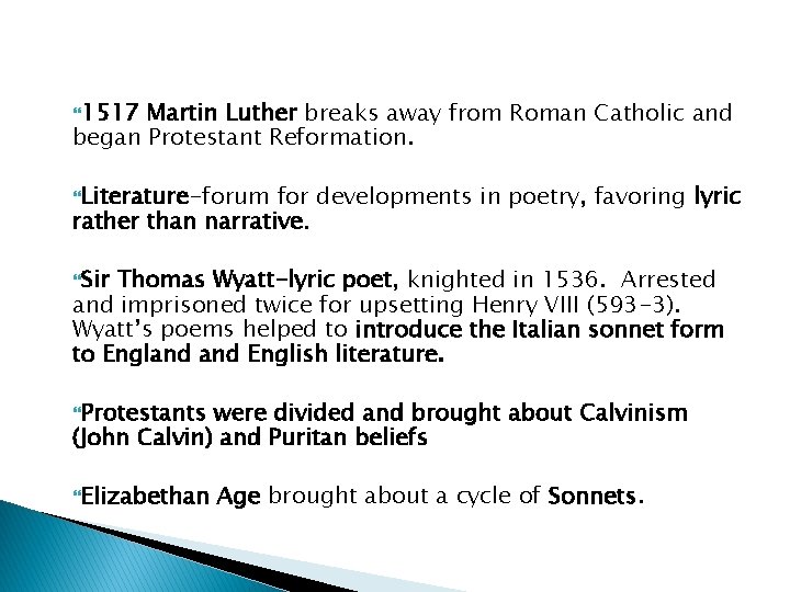  1517 Martin Luther breaks away from Roman Catholic and began Protestant Reformation. Literature-forum