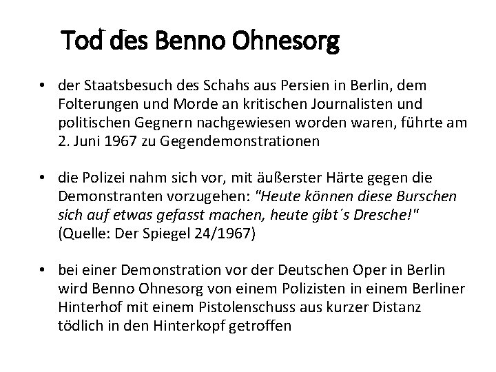 Tod des Benno Ohnesorg Tod Ohnesorg • der Staatsbesuch des Schahs aus Persien in