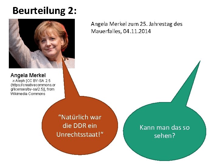 Beurteilung 2: Angela Merkel zum 25. Jahrestag des Mauerfalles, 04. 11. 2014 Angela Merkel