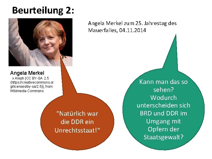 Beurteilung 2: Angela Merkel zum 25. Jahrestag des Mauerfalles, 04. 11. 2014 Angela Merkel