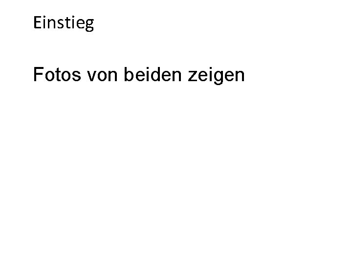 Einstieg BRD/DDR? Fotos von beiden zeigen 
