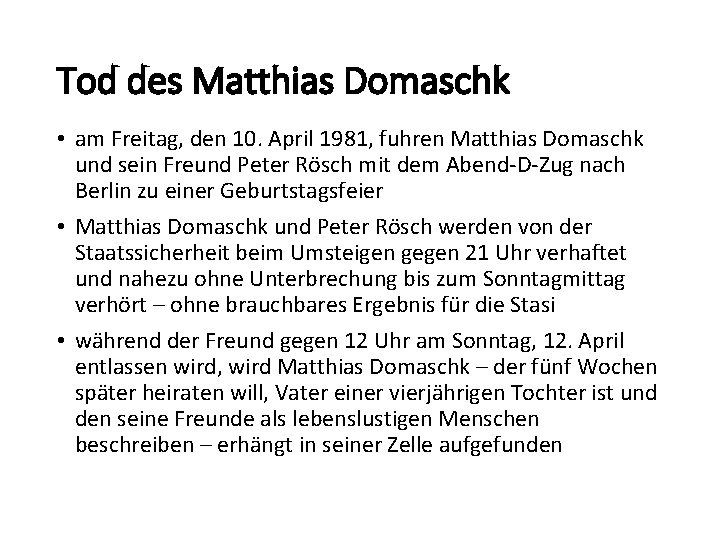 Tod des Matthias Domaschk • am Freitag, den 10. April 1981, fuhren Matthias Domaschk