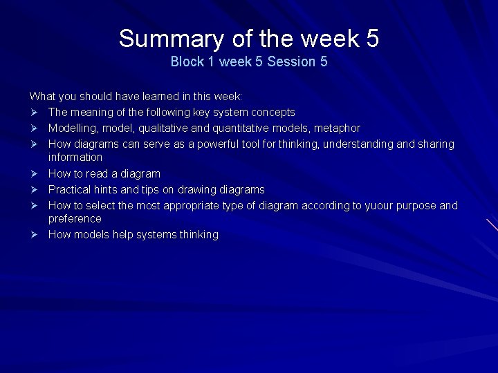 Summary of the week 5 Block 1 week 5 Session 5 What you should