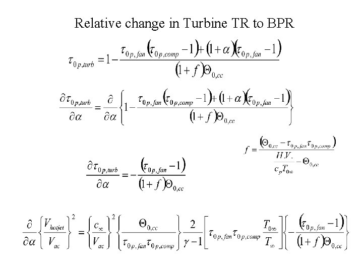 Relative change in Turbine TR to BPR 