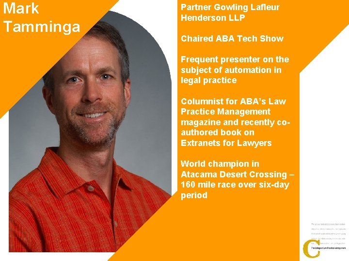 Mark Tamminga Partner Gowling Lafleur Henderson LLP Chaired ABA Tech Show Frequent presenter on