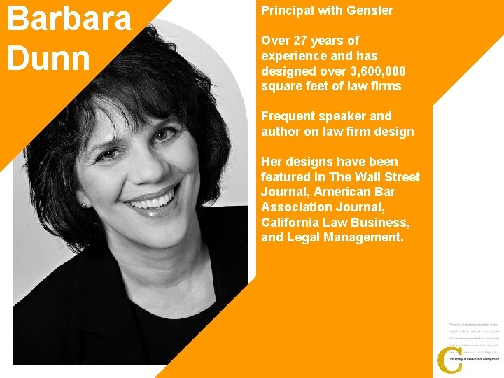 Barbara Dunn Principal with Gensler Over 27 years of experience and has designed over