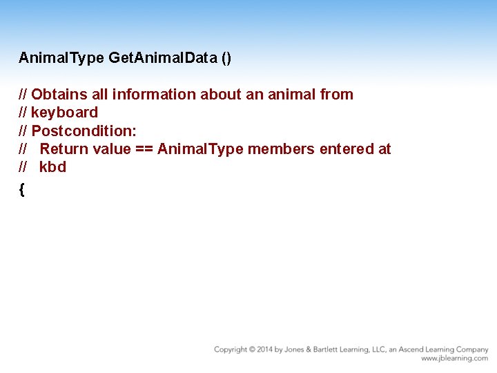 Animal. Type Get. Animal. Data () // Obtains all information about an animal from