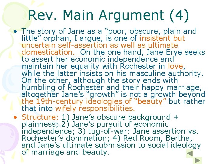 Rev. Main Argument (4) • The story of Jane as a “poor, obscure, plain Rev. Main Argument (4) • The story of Jane as a “poor, obscure, plain