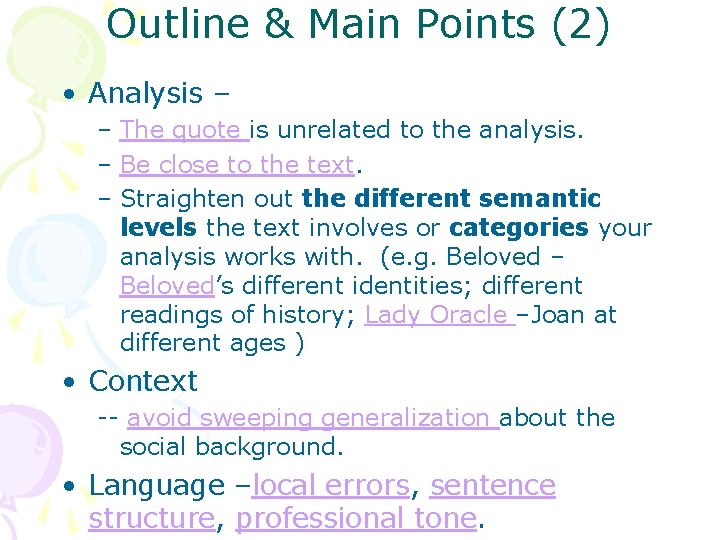 Outline & Main Points (2) • Analysis – – The quote is unrelated to Outline & Main Points (2) • Analysis – – The quote is unrelated to
