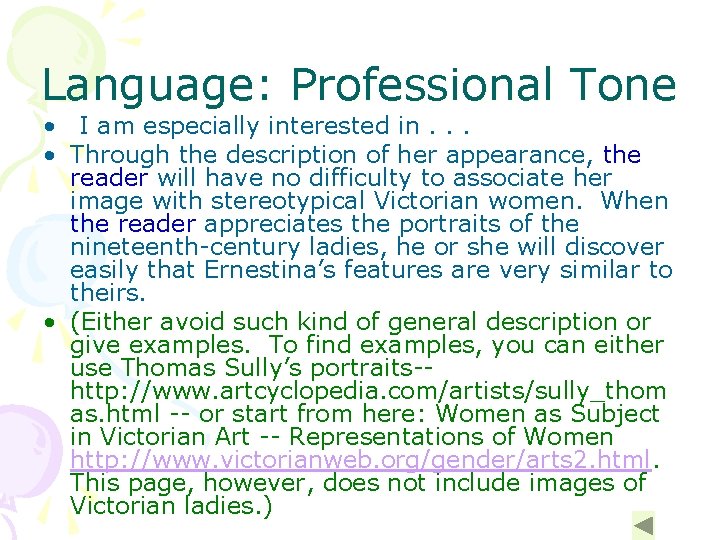 Language: Professional Tone • I am especially interested in. . . • Through the Language: Professional Tone • I am especially interested in. . . • Through the